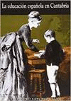 LA EDUCACI�N ESPA�OLA EN CANTABRIA