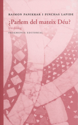 �PARLEM DEL MATEIX DEU? UN DIALEG