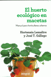 EL HUERTO ECOL�GICO EN MACETAS