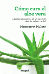 COMO CURA EL ALOE VERA