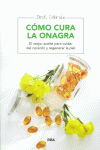 CMO CURA LA ONAGRA