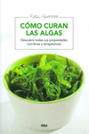 C�MO CURAN LAS ALGAS