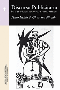 DISCURSO PUBLICITARIO: BASES SIMB�LICAS, SEMI�TICAS Y MITOANAL�TICAS
