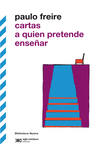 CARTAS A QUIEN PRETENDE ENSEAR