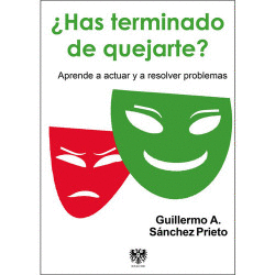 �HAS TERMINADO DE QUEJARTE?