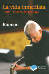 LA VIDA INMEDIATA
