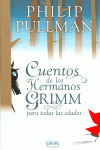 CUENTOS DE LOS HERMANOS GRIMM PARA TODAS LAS EDADES