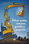 FELICES SUEOS, CAMIONES GRANDES Y PEQUEOS