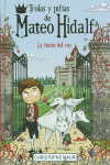 TROLAS Y PIFIAS DE MATEO HIDALF. LA FIESTA DEL REY