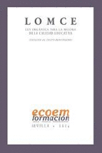 LOMCE (LEY ORGNICA PARA LA MEJORA DE LA CALIDAD EDUCATIVA) (INCLUYE TEXTO REFUN