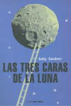 LAS TRES CARAS DE LA LUNA