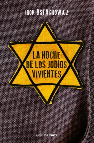 LA NOCHE DE LOS JUD�OS VIVIENTES