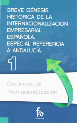 BREVE G�NESIS HIST�RICA DE LA INTERNACIONALIZACION EMPRESARI