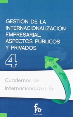 GESTI�N DE LA INTERNACIONALIZACI�N EMPRESARIAL.ASPECTOS P�BL
