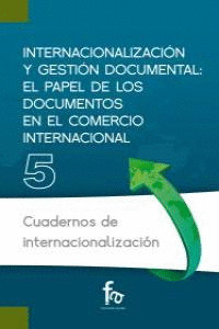 INTERNACIONALIZACI�N Y GESTI�N DOCUMENTAL: EL PAPEL DE LOS D