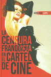 LA CENSURA FRANQUISTA EN EL CARTEL DE CINE