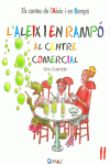 L�ALEIX I EN RAMP� AL CENTRE COMERCIAL