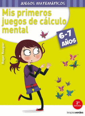 MIS PRIMEROS JUEGOS DE C�LCULO MENTAL (6-7 A�OS)