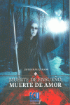 MUERTE DE ENSUE�O, MUERTE DE AMOR