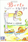 BERTO BUSCA UN AMIGO. VAMOS A COLOREAR