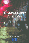EL PERSEGUIDOR DE SUE�OS