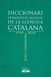 DICCIONARI ETIMOL�GIC MANUAL DE LA LLENGUA CATALANA