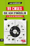 99 COSES QUE HEM D'ANIQUILAR SI VOLEM SER INDEPENDENTS