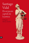 ELS SET PECATS CAPITALS DE LA JUST�CIA