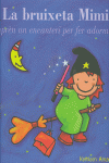 LA BRUIXETA MIMI APREN ENCANTERI ADORMIR
