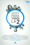 LOS MEJORES DEBATES DE PARA TODOS LA 2