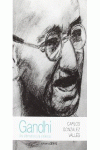 GANDHI: UNA ALTERNATIVA A LA VIOLENCIA.
