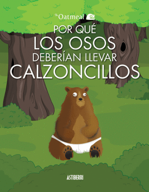 POR QU� LOS OSOS DEBER�AN LLEVAR CALZONCILLOS