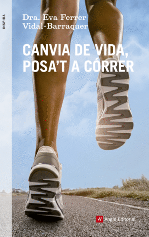 CANVIA DE VIDA, POSA'T A C�RRER