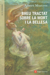BREU TRACTAT SOBRE LA MORT I LA BELLESA