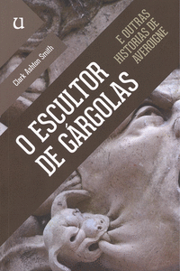 O ESCULTOR DE GRGOLAS E OUTRAS HISTORIAS DE AVEROIGNE