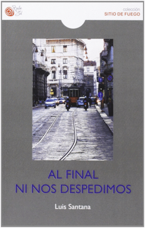 AL FINAL NI NOS DESPEDIMOS