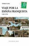 VIAJE POR LA ESPA�A FRANQUISTA (1969-1970)