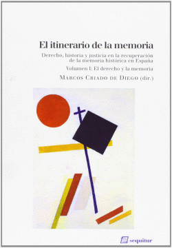 EL ITINERARIO DE LA MEMORIA (VOL. I)