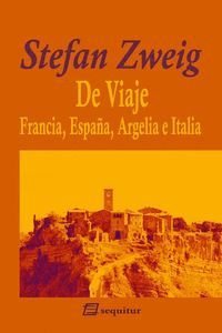 DE VIAJE II - FRANCIA, ESPA�A, ARGELIA E ITALIA 4�ED