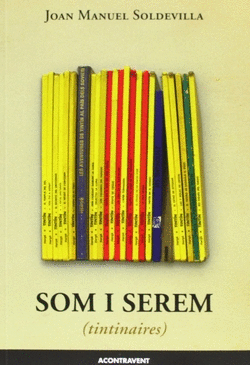 SOM I SEREM TINTINAIRES