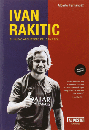 IVAN RAKITIC. EL NUEVO ARQUITECTO DEL CAMP NOU