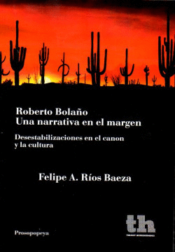 ROBERTO BOLA�O:UNA NARRATIVA EN EL MARGEN