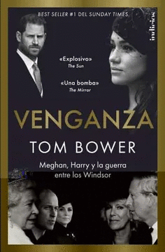 VENGANZA: MEGHAN, HARRY, Y LA GUERRA ENTRE LOS WINDSOR