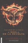 ELS JOCS DE LA FAM III. L'OCELL DE LA REVOLTA