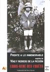 FRENTE A LO INMEMORABLE SEGUIDO DE V�AS Y RODEOS DE LA FICCI�N