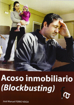 ACOSO INMOBILIARIO (BLOCKBUSTING)?