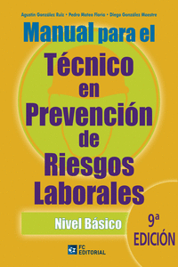 MANUAL PARA EL TCNICO EN PREVENCIN DE RIESGOS LABORALES. NIVEL BSICO