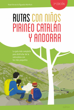 RUTAS CON NI�OS EN EL PIRINEO CATAL�N Y ANDORRA (NE)