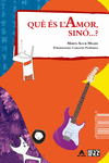 QU� �S L'AMOR, SIN�...?