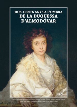 DOS-CENTS ANYS A L'OMBRA DE LA DUQUESSA D'ALMOD�VAR